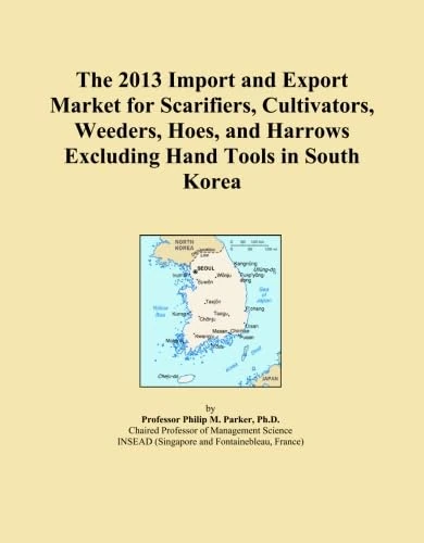 The 2013 Import and Export Market for Scarifiers, Cultivators, Weeders, Hoes, and Harrows Excluding Hand Tools in South Korea