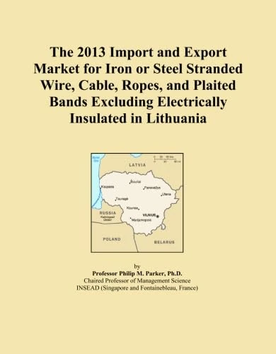 2013 Iron Steel Wire Cable Import Export Market Lithuania