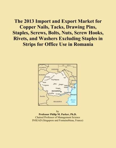 The 2013 Import and Export Market for Copper Nails, Tacks, Drawing Pins, Staples, Screws, Bolts, Nuts, Screw Hooks, Rivets, and Washers Excluding Staples in Strips for Office Use in Romania