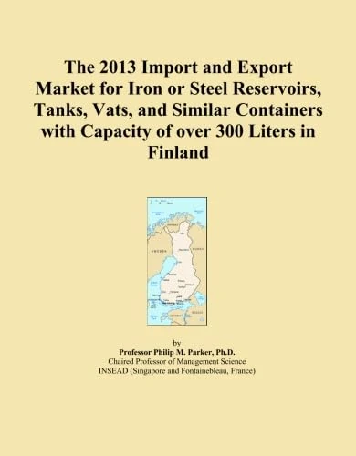 The 2013 Import and Export Market for Iron or Steel Reservoirs, Tanks, Vats, and Similar Containers with Capacity of over 300 Liters in Finland