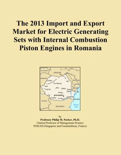 The 2013 Import and Export Market for Electric Generating Sets with Internal Combustion Piston Engines in Romania