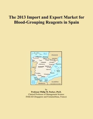 The 2013 Import and Export Market for Blood-Grouping Reagents in Spain
