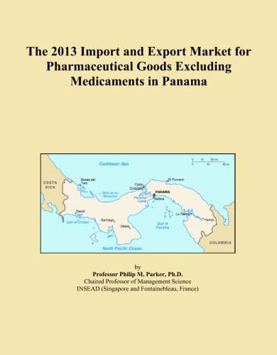 The 2013 Import and Export Market for Pharmaceutical Goods Excluding Medicaments in Panama