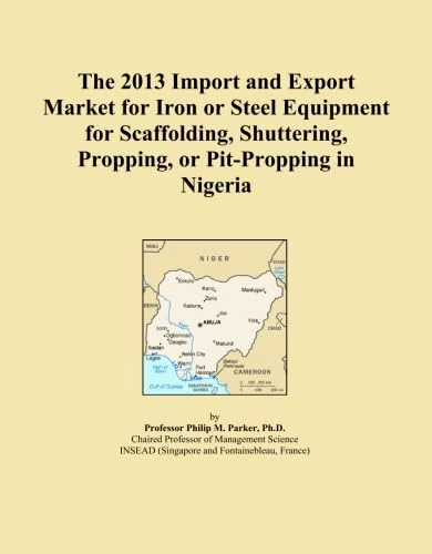 The 2013 Import and Export Market for Iron or Steel Equipment for Scaffolding, Shuttering, Propping, or Pit-Propping in Nigeria