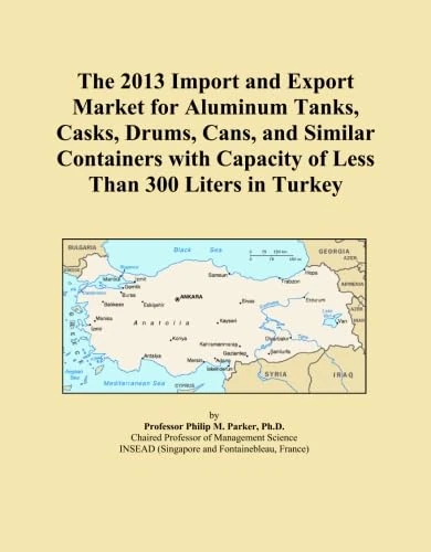 The 2013 Import and Export Market for Aluminum Tanks, Casks, Drums, Cans, and Similar Containers with Capacity of Less Than 300 Liters in Turkey - Image 1