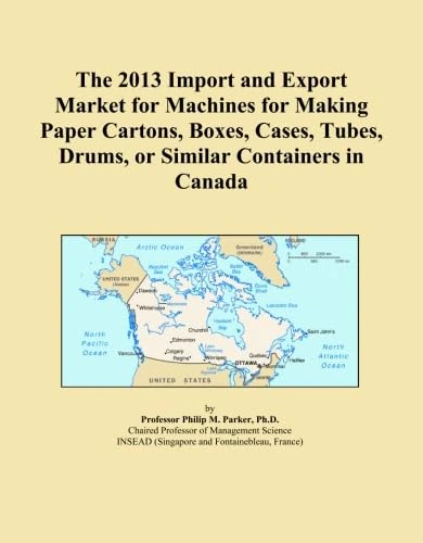 The 2013 Import and Export Market for Machines for Making Paper Cartons, Boxes, Cases, Tubes, Drums, or Similar Containers in Canada