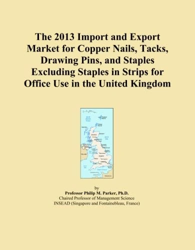 The 2013 Import and Export Market for Copper Nails, Tacks, Drawing Pins, and Staples Excluding Staples in Strips for Office Use in the United Kingdom