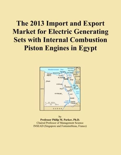 The 2013 Import and Export Market for Electric Generating Sets with Internal Combustion Piston Engines in Egypt