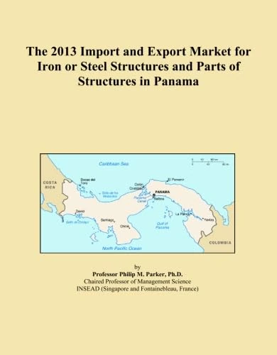 The 2013 Import and Export Market for Iron or Steel Structures and Parts of Structures in Panama