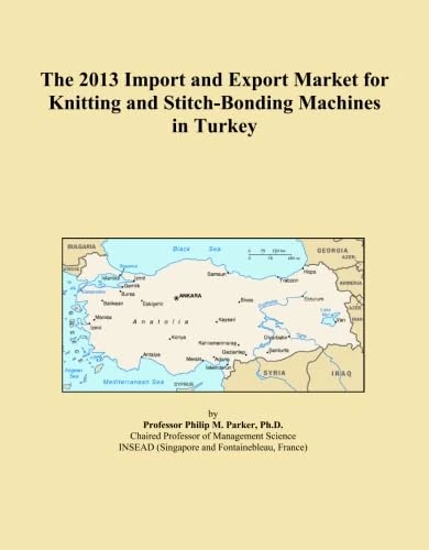 The 2013 Import and Export Market for Knitting and Stitch-Bonding Machines in Turkey