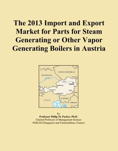 The 2013 Import and Export Market for Parts for Steam Generating or Other Vapor Generating Boilers in Austria