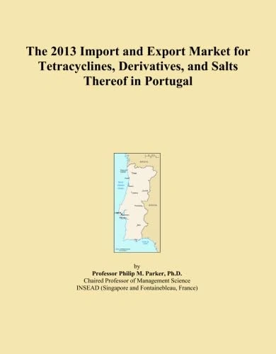 2013 Import and Export Market: Tetracyclines in Portugal