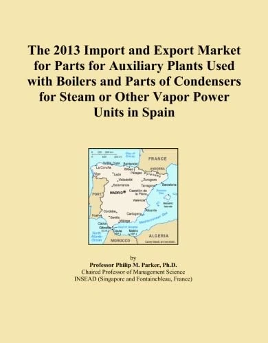 The 2013 Import and Export Market for Parts for Auxiliary Plants Used with Boilers and Parts of Condensers for Steam or Other Vapor Power Units in Spain