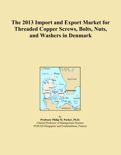 The 2013 Import and Export Market for Threaded Copper Screws, Bolts, Nuts, and Washers in Denmark