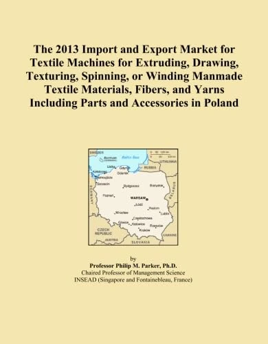 The 2013 Import and Export Market for Textile Machines for Extruding, Drawing, Texturing, Spinning, or Winding Manmade Textile Materials, Fibers, and Yarns Including Parts and Accessories in Poland