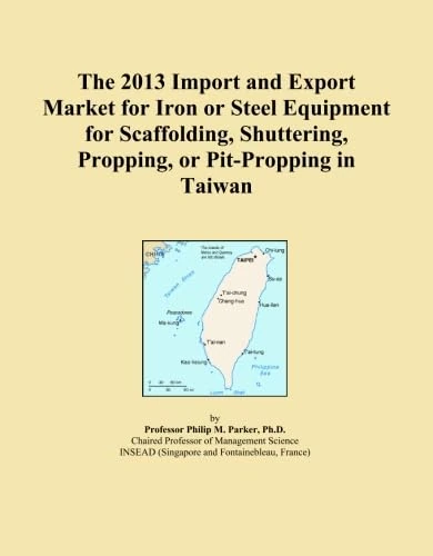 The 2013 Import and Export Market for Iron or Steel Equipment for Scaffolding, Shuttering, Propping, or Pit-Propping in Taiwan