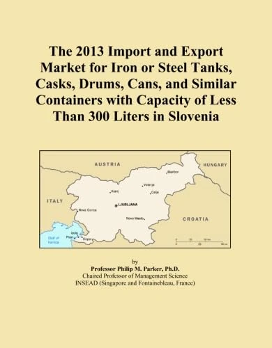 The 2013 Import and Export Market for Iron or Steel Tanks, Casks, Drums, Cans, and Similar Containers with Capacity of Less Than 300 Liters in Slovenia