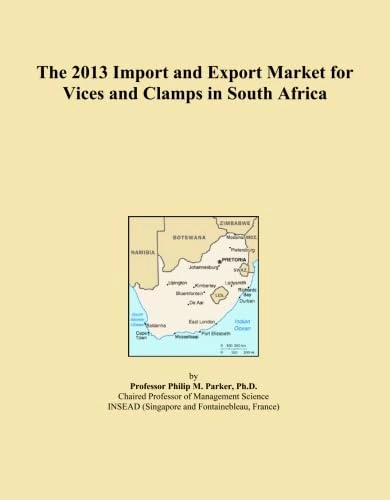 The 2013 Import and Export Market for Vices and Clamps in South Africa