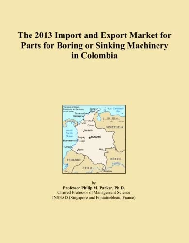 The 2013 Import and Export Market for Parts for Boring or Sinking Machinery in Colombia