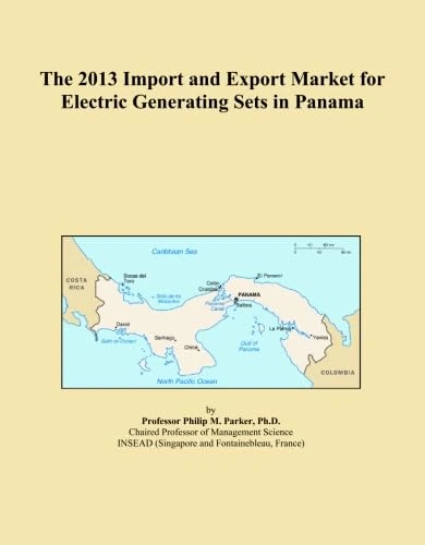 The 2013 Import and Export Market for Electric Generating Sets in Panama
