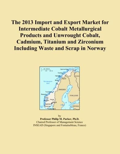 The 2013 Import and Export Market for Intermediate Cobalt Metallurgical Products and Unwrought Cobalt, Cadmium, Titanium and Zirconium Including Waste and Scrap in Norway