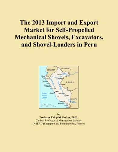 The 2013 Import and Export Market for Self-Propelled Mechanical Shovels, Excavators, and Shovel-Loaders in Peru