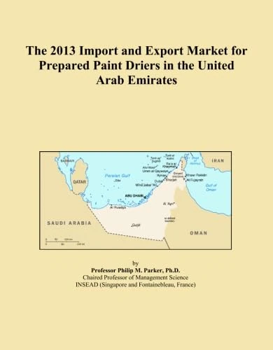 The 2013 Import and Export Market for Prepared Paint Driers in the United Arab Emirates