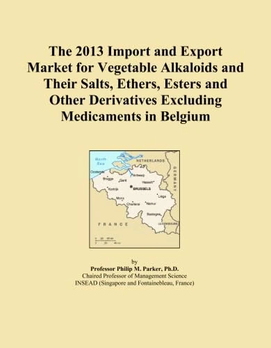 The 2013 Import and Export Market for Vegetable Alkaloids and Their Salts, Ethers, Esters and Other Derivatives Excluding Medicaments in Belgium