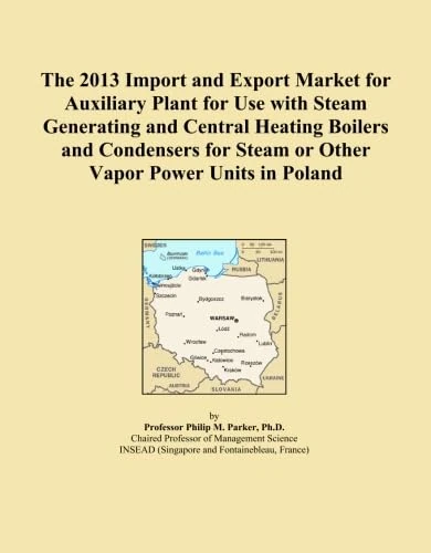 The 2013 Import and Export Market for Auxiliary Plant for Use with Steam Generating and Central Heating Boilers and Condensers for Steam or Other Vapor Power Units in Poland