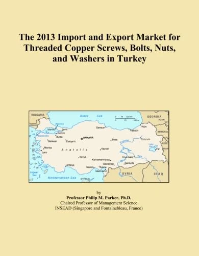 The 2013 Import and Export Market for Threaded Copper Screws, Bolts, Nuts, and Washers in Turkey