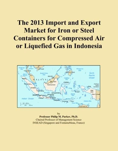 The 2013 Import and Export Market for Iron or Steel Containers for Compressed Air or Liquefied Gas in Indonesia