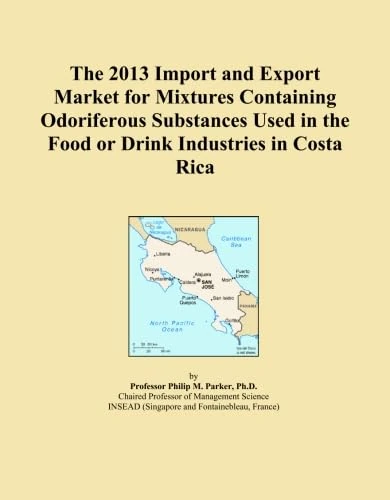 The 2013 Import and Export Market for Mixtures Containing Odoriferous Substances Used in the Food or Drink Industries in Costa Rica