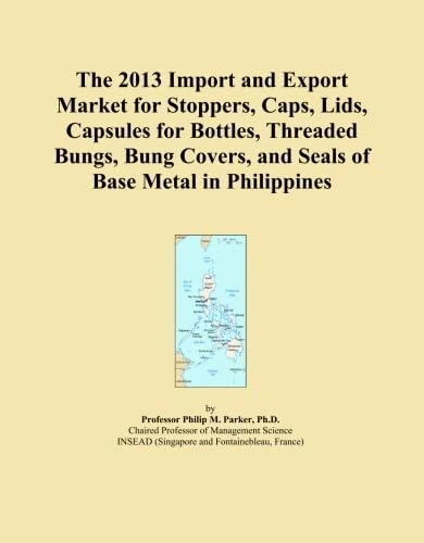 The 2013 Import and Export Market for Stoppers, Caps, Lids, Capsules for Bottles, Threaded Bungs, Bung Covers, and Seals of Base Metal in Philippines
