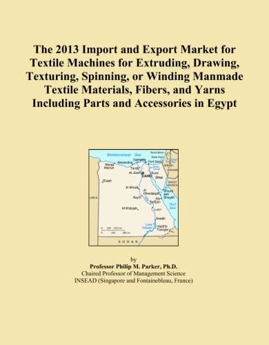 The 2013 Import and Export Market for Textile Machines for Extruding, Drawing, Texturing, Spinning, or Winding Manmade Textile Materials, Fibers, and Yarns Including Parts and Accessories in Egypt