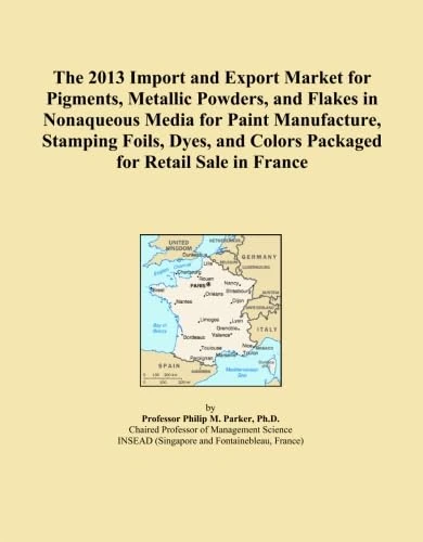 The 2013 Import and Export Market for Pigments, Metallic Powders, and Flakes in Nonaqueous Media for Paint Manufacture, Stamping Foils, Dyes, and Colors Packaged for Retail Sale in France