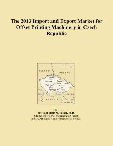 The 2013 Import and Export Market for Offset Printing Machinery in Czech Republic