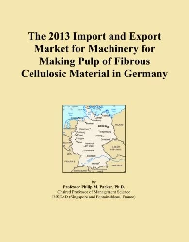 The 2013 Import and Export Market for Machinery for Making Pulp of Fibrous Cellulosic Material in Germany