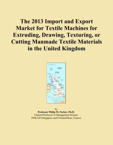 The 2013 Import and Export Market for Textile Machines for Extruding, Drawing, Texturing, or Cutting Manmade Textile Materials in the United Kingdom