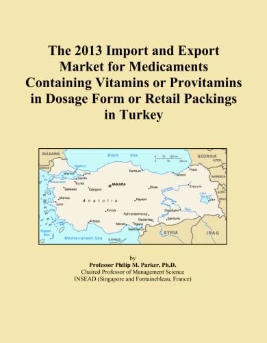 The 2013 Import and Export Market for Medicaments Containing Vitamins or Provitamins in Dosage Form or Retail Packings in Turkey