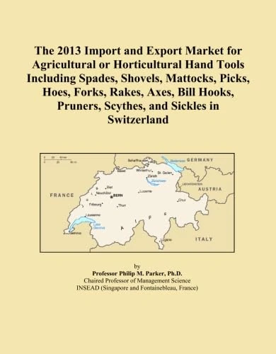 The 2013 Import and Export Market for Agricultural or Horticultural Hand Tools Including Spades, Shovels, Mattocks, Picks, Hoes, Forks, Rakes, Axes, ... Pruners, Scythes, and Sickles in Switzerland