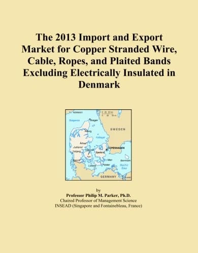 The 2013 Import and Export Market for Copper Stranded Wire, Cable, Ropes, and Plaited Bands Excluding Electrically Insulated in Denmark