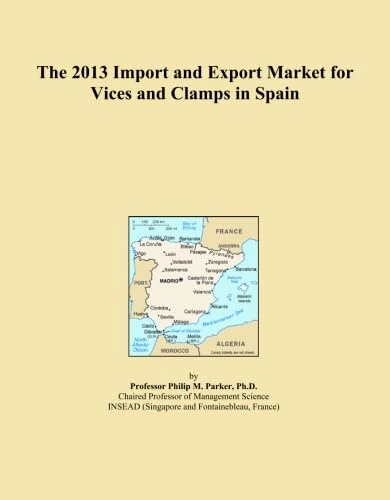 The 2013 Import and Export Market for Vices and Clamps in Spain