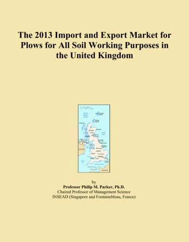 The 2013 Import and Export Market for Plows for All Soil Working Purposes in the United Kingdom