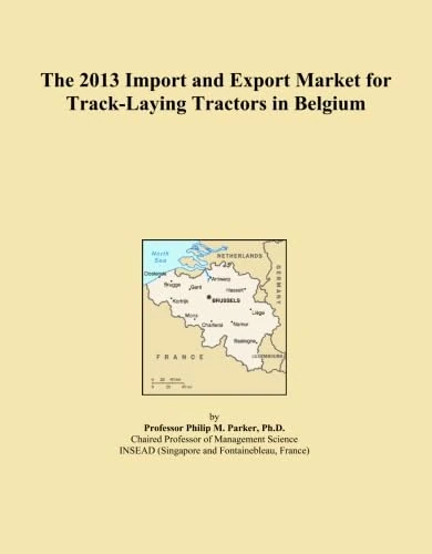 The 2013 Import and Export Market for Track-Laying Tractors in Belgium