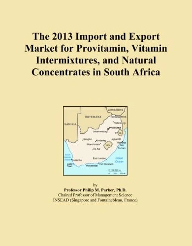 The 2013 Import and Export Market for Provitamin, Vitamin Intermixtures, and Natural Concentrates in South Africa