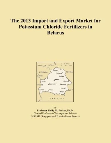 The 2013 Import and Export Market for Potassium Chloride Fertilizers in Belarus