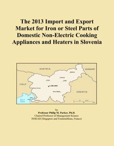 The 2013 Import and Export Market for Iron or Steel Parts of Domestic Non-Electric Cooking Appliances and Heaters in Slovenia