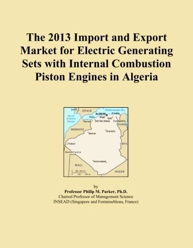 The 2013 Import and Export Market for Electric Generating Sets with Internal Combustion Piston Engines in Algeria