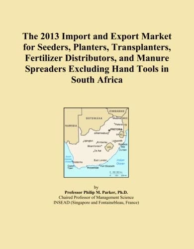 The 2013 Import and Export Market for Seeders, Planters, Transplanters, Fertilizer Distributors, and Manure Spreaders Excluding Hand Tools in South Africa