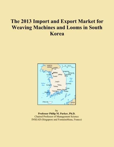 The 2013 Import and Export Market for Weaving Machines and Looms in South Korea